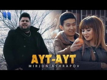 Mirjon Ashrapov - Ayt