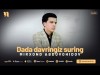 Mirxond Abduvohidov - Dada Davringiz Suring