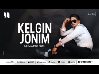 Mirzohid Nur - Kelgin Jonim