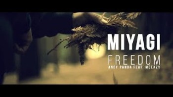 Miyagi & Andy Panda - Freedom (feat Moeazy)