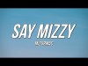 Mizormac - Say Mizzy