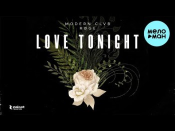 Modern Clvb, Røge - Love Tonight