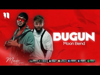 Moon Bend - Bugun