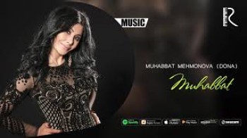 Muhabbat Mehmonova (Dona) - Muhabbat