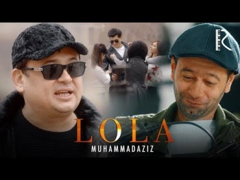 Muhammadaziz - Lola