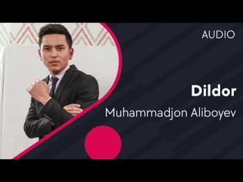 Muhammadjon Aliboyev - Dildor