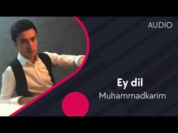 Muhammadkarim - Ey Dil