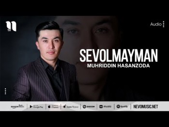 Muhriddin Hasanzoda - Sevolmayman