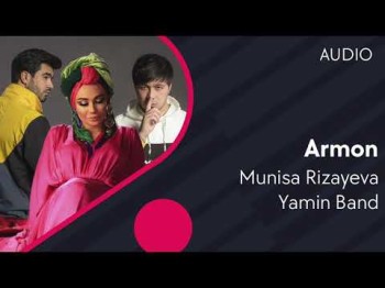 Munisa Rizayeva Va Yamin Band - Armon