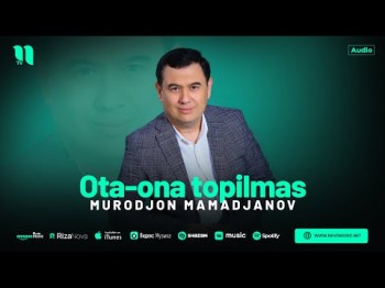 Murodjon Mamadjanov - Otaona Topilmas