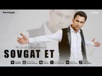 Mustafo Bayramov - Sovgat Et 2024