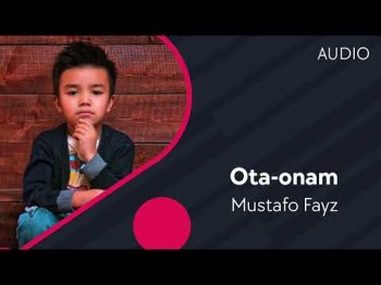 Mustafo Fayz - Ota