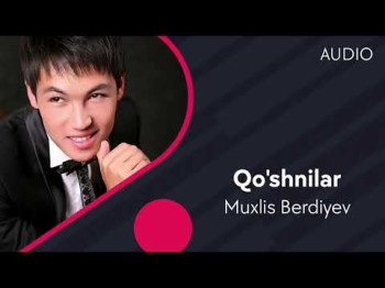 Muxlis Berdiyev - Qoʼshnilar