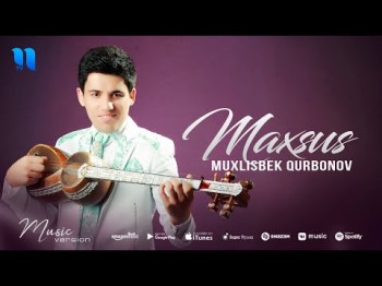 Muxlisbek Qurbonov - Maxsus