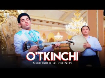 Muxlisbek Qurbonov - Oʼtkinchi