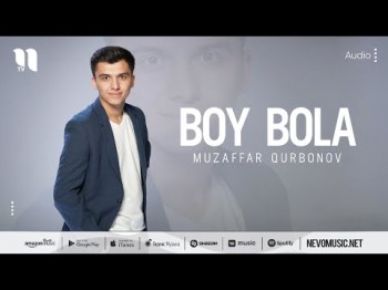 Muzaffar Qurbonov - Boy Bola