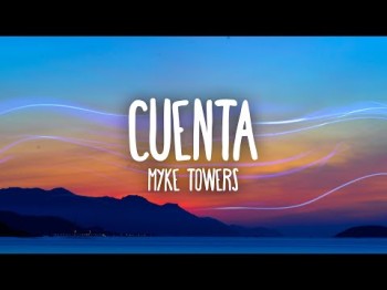 Myke Towers - Cuenta Letralyrics