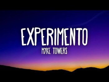 Myke Towers - Experimento