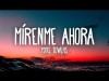 Myke Towers - Mírenme Ahora