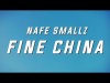 Nafe Smallz - Fine China