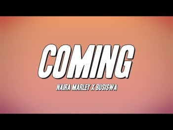 Naira Marley X Busiswa - Coming