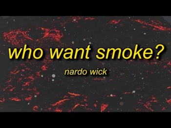 Nardo Wick - Who Want Smoke