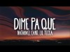 Natanael Cano, Lil Tecca - Dime Pa' Que Letra