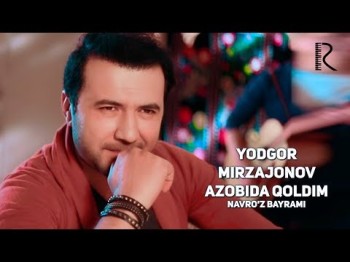 Navroʼz Bayrami - Yodgor Mirzajonov