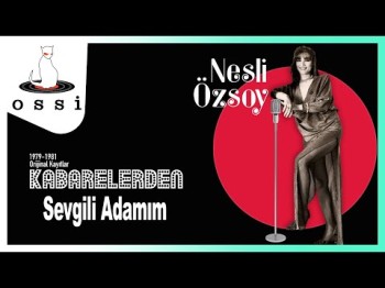 Nesli Özsoy - Sevgili Adamım