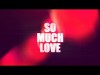 Nicky Romero, Almero - So Much Love