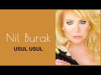 Nil Burak - Usul Usul