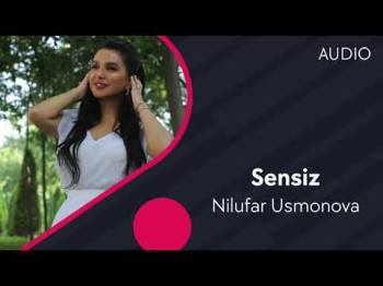 Nilufar Usmonova - Sensiz