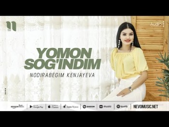 Nodirabegim Kenjayeva - Yomon Sog'indim