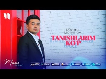 Nodirbek Mo’minov - Tanishlarim ko’p