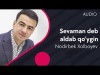 Nodirbek Xolboyev - Sevaman Deb Aldab Qoʼygin