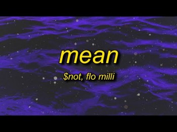 Not - Mean Ft Flo Milli