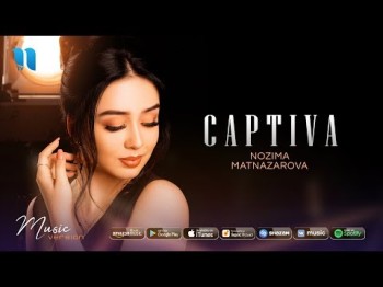 Nozima Matnazarova - Captiva