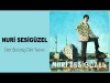 Nuri Sesigüzel - Dert Bürümüş Dört Yanımı