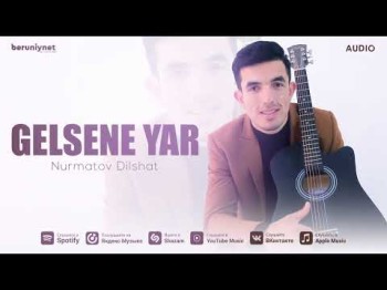 Nurmatov Dilshat - Gelsene Yar