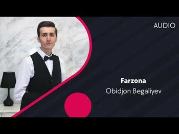 Obidjon Begaliyev - Farzona