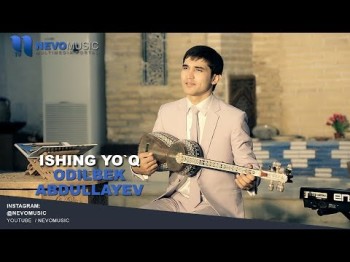 Odilbek Abdullayev - Ishing Yoʼq