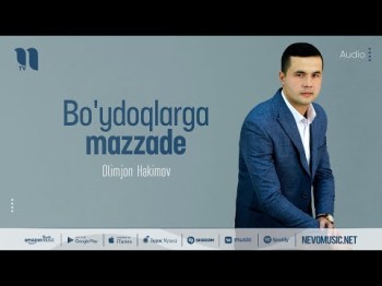 Olimjon Hakimov - Bo'ydoqlarga Mazzade