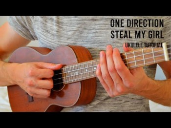 One Direction - Steal My Girl Easy Ukulele Tutorial With Chords