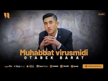 Otabek Barat - Muhabbat Virusmidi