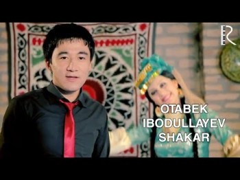 Otabek Ibodullayev - Shakar