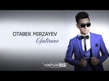 Otabek Mirzayev - Gulirano