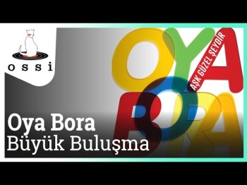 Oya Bora - Büyük Buluşma