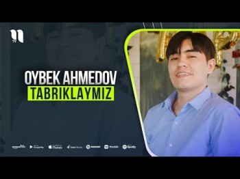 Oybek Ahmedov - Tabriklaymiz