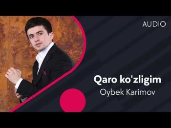 Oybek Karimov - Qora Ko'zligim