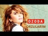 Ozoda Nursaidova - Orzularim